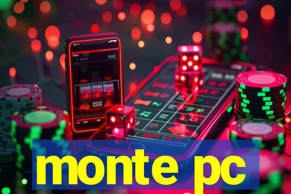 monte pc