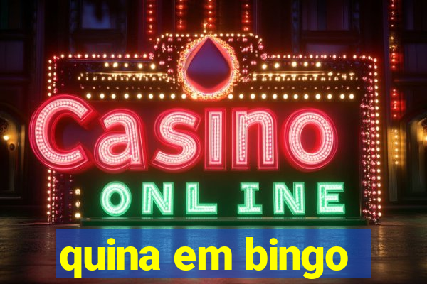 quina em bingo