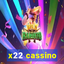 x22 cassino