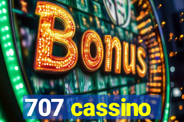 707 cassino