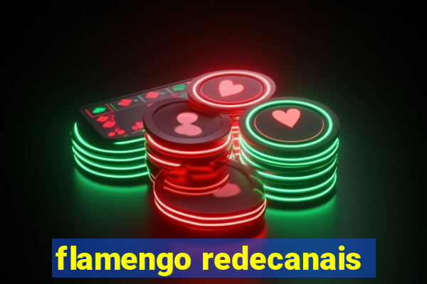 flamengo redecanais