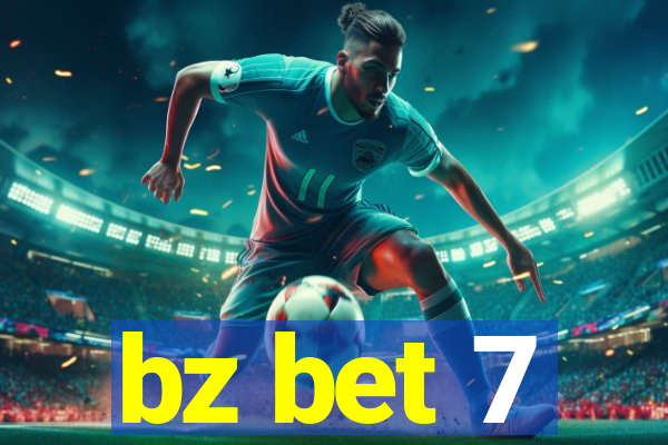 bz bet 7