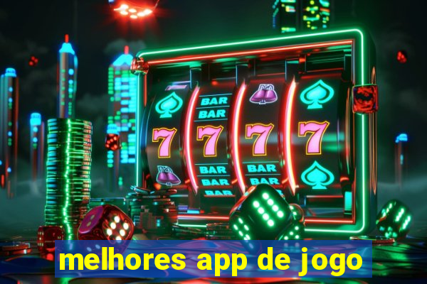 melhores app de jogo