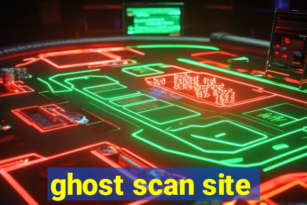 ghost scan site