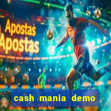 cash mania demo live bet