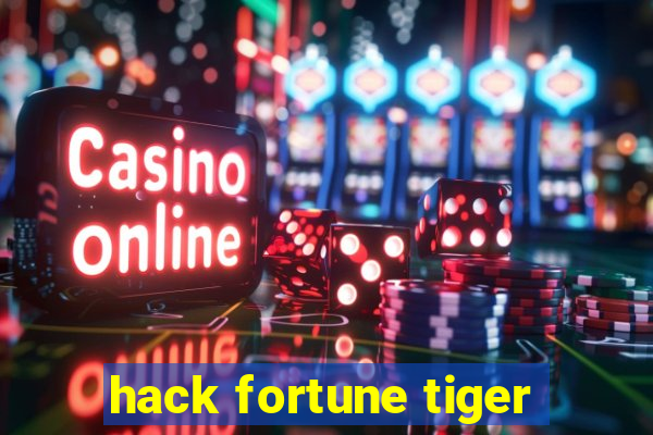 hack fortune tiger