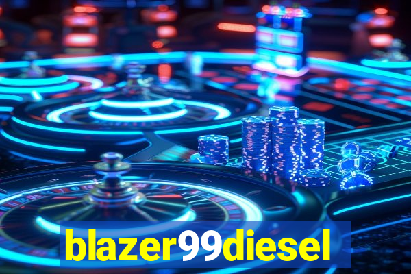 blazer99diesel