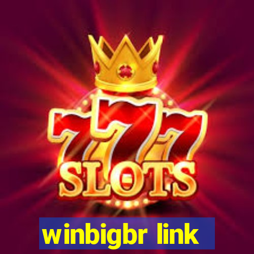 winbigbr link