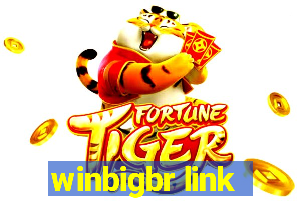 winbigbr link