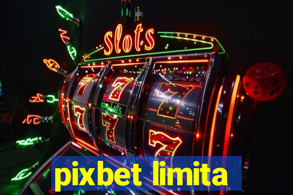 pixbet limita