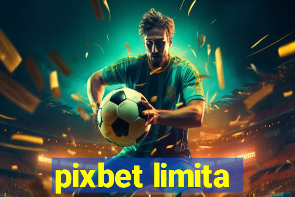 pixbet limita