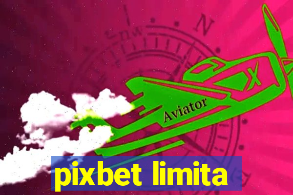 pixbet limita