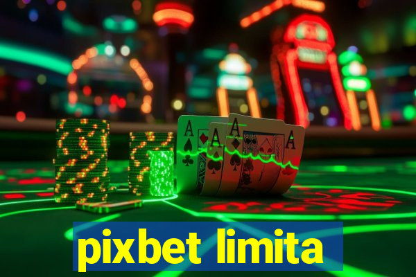 pixbet limita