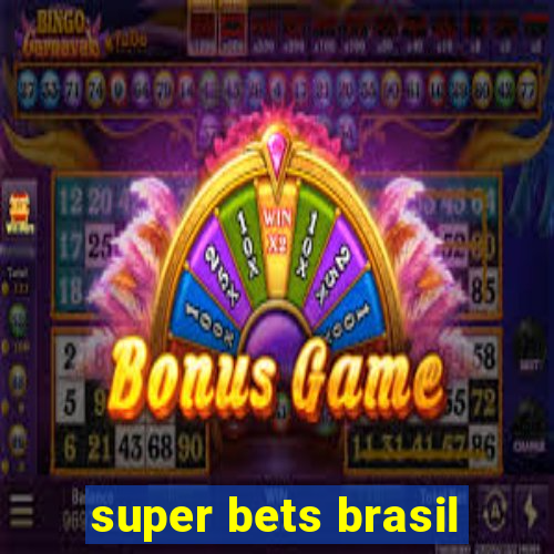 super bets brasil