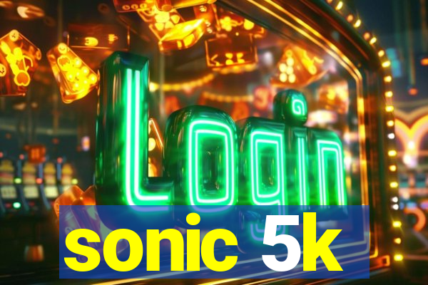 sonic 5k