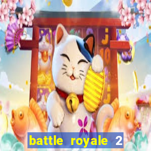 battle royale 2 filme completo dublado