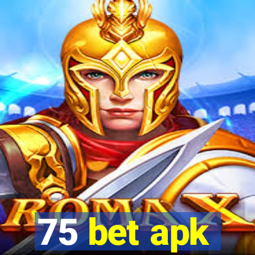 75 bet apk