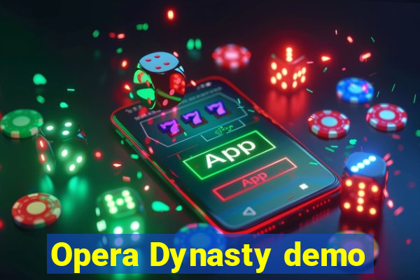 Opera Dynasty demo