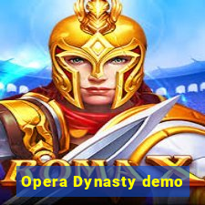 Opera Dynasty demo