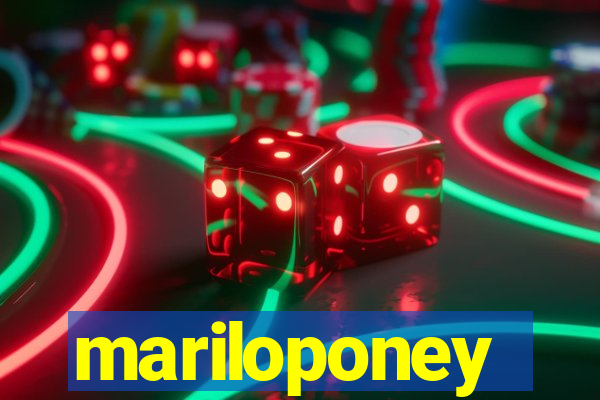 mariloponey