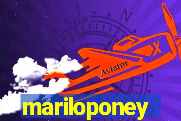 mariloponey