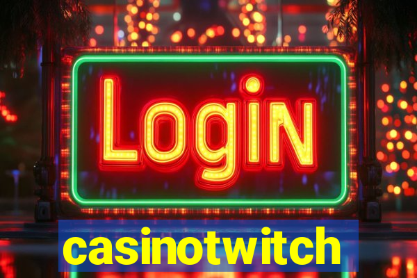 casinotwitch