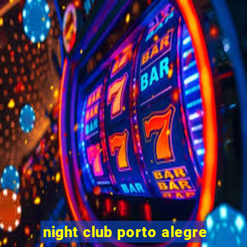 night club porto alegre