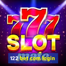 122 bet com login