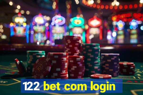 122 bet com login