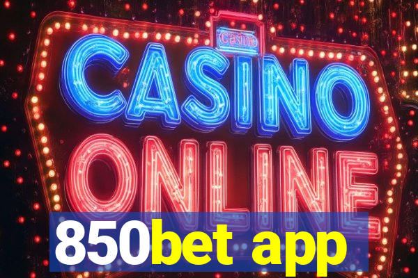 850bet app