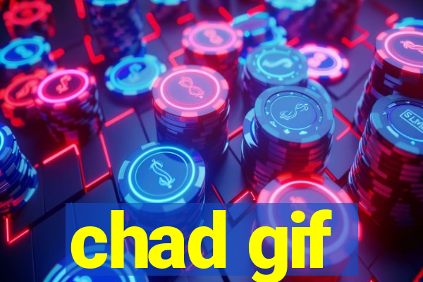 chad gif