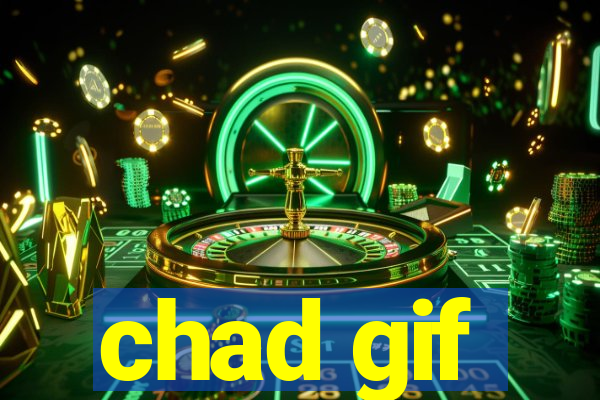 chad gif