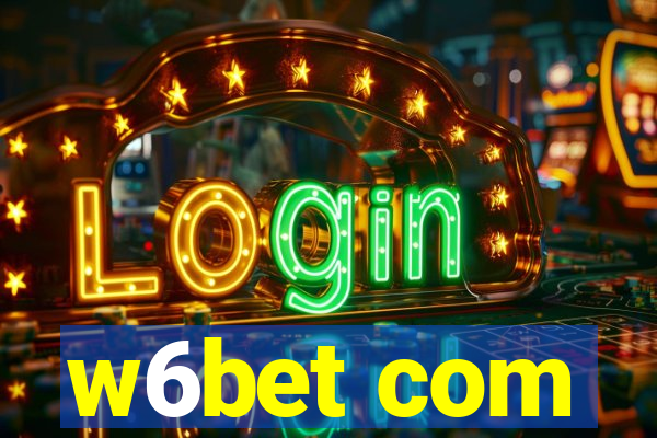 w6bet com