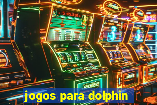 jogos para dolphin