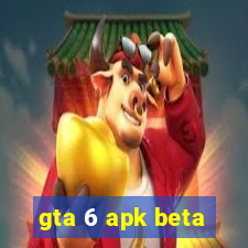 gta 6 apk beta