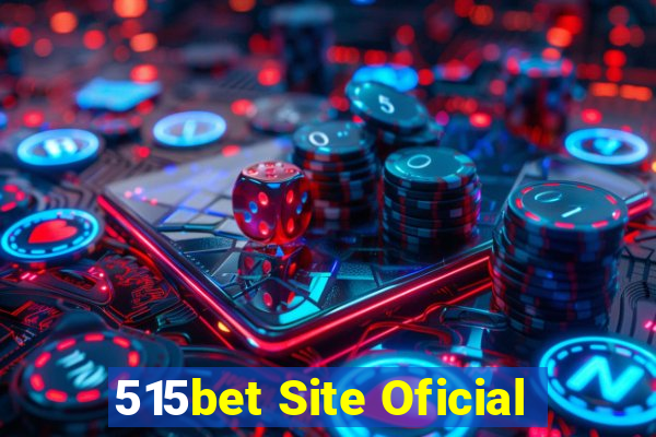 515bet Site Oficial