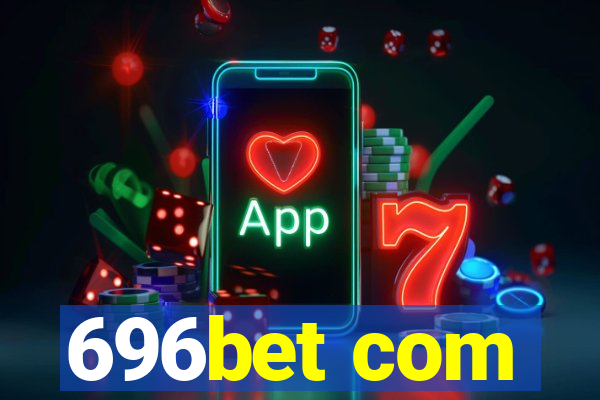 696bet com