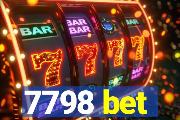 7798 bet