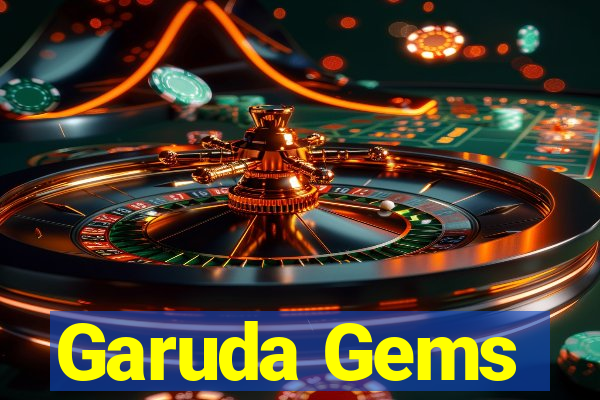 Garuda Gems