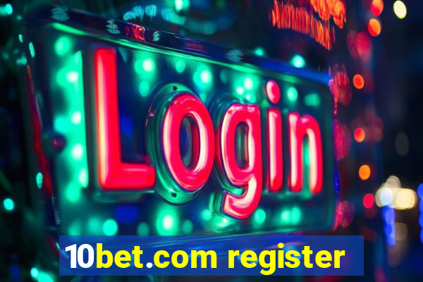 10bet.com register