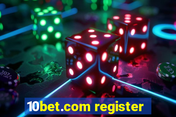 10bet.com register