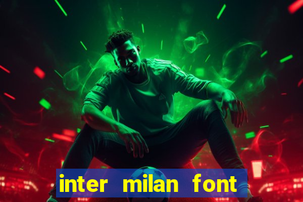 inter milan font free download