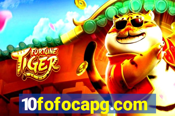 10fofocapg.com