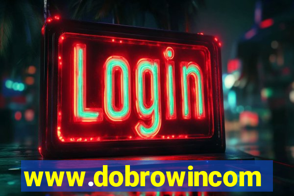 www.dobrowincom