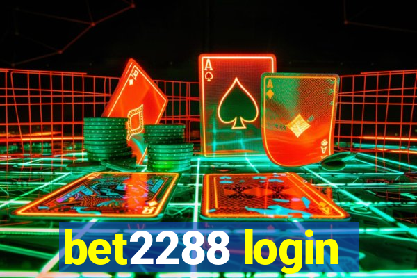 bet2288 login