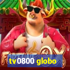 tv0800 globo