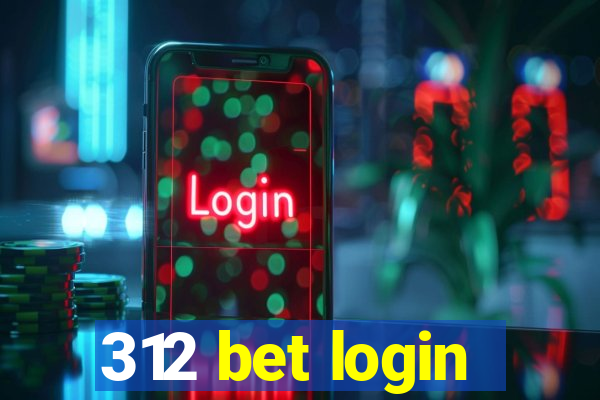 312 bet login