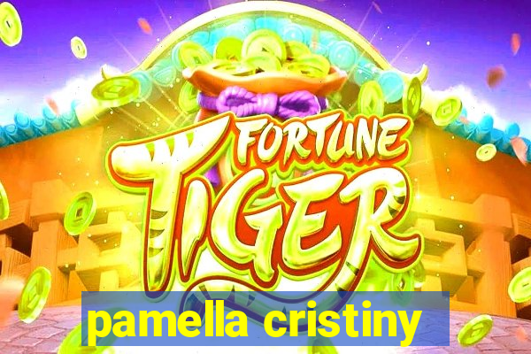 pamella cristiny