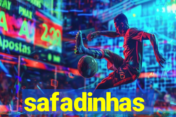 safadinhas