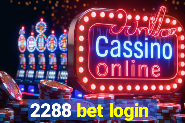 2288 bet login